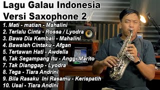 Lagu Galau Indonesia Versi Saxophone 2 by Dani Pandu [upl. by Rosina]