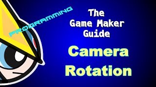 Game Maker Studio Tutorial Camera Rotation [upl. by Ailaza435]