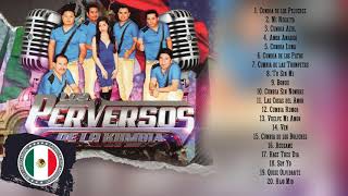 LOS PERVERSOS DE LA KUMBIA INOLVIDABLES  PERVERSOS DE LA KUMBIA ENGANCHADOS CUMBIA DEL RECUERDO [upl. by Aissila]