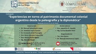 Experiencias en torno al patrimonio documental colonial argentino desde la paleografía y diplomática [upl. by Oirogerg]