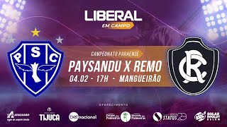 AO VIVO  PAYSANDU X REMO  PARAZÃO 2024 [upl. by Pessa]