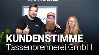 Kundenstimme Tassenbrennerei [upl. by Venezia]