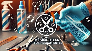 La Guía Definitiva Cómo Desinfectar Correctamente tus Herramientas de Barbería 💈🔥👌 [upl. by Shelbi]