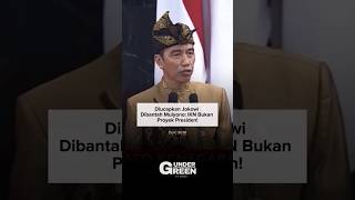 JOKOWI IKN BUKAN PROYEK PRESIDEN‼️ [upl. by Gerrald503]