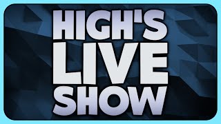 🔴 Highs Live Show [upl. by Alisan]