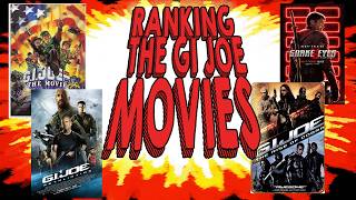 Ranking the GI JOE MOVIES [upl. by Nevets]