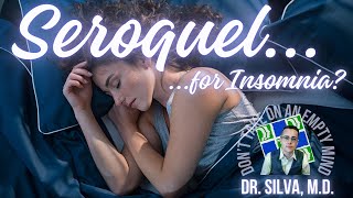 Why Seroquel For Sleep Is Not a Great Idea [upl. by Joanie]