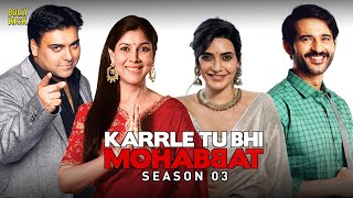 Karrle Tu Bhi Mohabbat Season 3  Hindi Full Movie  Ram Kapoor Sakshi Tanwar  Hindi Movie 2024 [upl. by Nylynnej402]