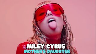 Miley Cyrus – Mothers Daughter [upl. by Mays]