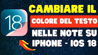 Come cambiare il colore del testo nelle note su iPhone  iOS 18 [upl. by Ahtanoj]