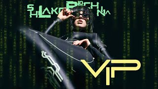 SHLAKOBLOCHINA  VIP Lyric Video [upl. by Lazos]