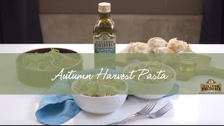 Autumn Harvest Pasta Made with Filippo Berio Extra Virgin Olive Oil [upl. by Ron485]