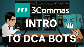 Intro to DCA Bots and 3Commas [upl. by Eiramana859]