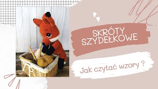 Skróty szydełkowe  jak czytać wzory  schematy na szydełko Jak zrobić maskotkę Szydełkowanie kurs [upl. by Aenea]