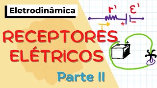 Receptores Elétricos  Aula 02 [upl. by Quintana]