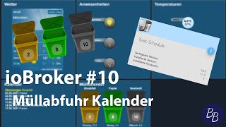 DIY Smart Home 10  ioBroker Müllabfuhr Kalender [upl. by Ibob]