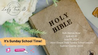 Ruth Marries Boaz  Ruth 4110 UGP Sunday School Lesson [upl. by Munster]