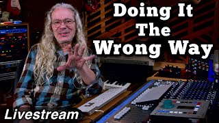 Doing It The Wrong Way amp Chatting  Live Stream  Nov 13 [upl. by Inness]