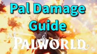 Palworld Endgame  How to maximize PAL damage  Pal Damage Guide [upl. by Scrogan]