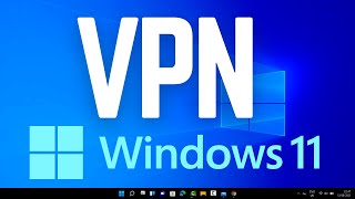 How to Connect to a VPN in Windows 11 2 Easy Ways [upl. by Auqenat]