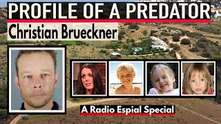 PROFILE OF A PREDATOR CHRISTIAN BRUECKNER [upl. by Cacia]