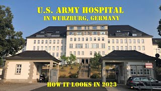 US ARMY hospital in Würzburg  Germany │ How it looks in 2023 [upl. by Meesan]