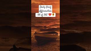 Daily Grief Affirmation 66 of 365 Get your free grief affirmation cards Affirmation repeated twice [upl. by Lertnahs]