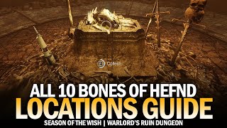 All 10 Bones of Hefnd Location Guide  All Warlords Ruin Dungeon Collectibles Guide Destiny 2 [upl. by Ainna]