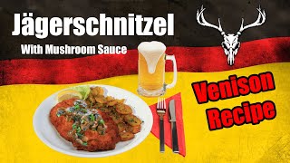 Venison Recipe  Jagerschnitzel Wild Game Recipe [upl. by Eicart854]