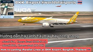 World of Airport 250 Hướng Dẫn Hạ Cánh 2 Máy Bay Song Song at BKK Airport Landing parallel lines [upl. by Callahan]