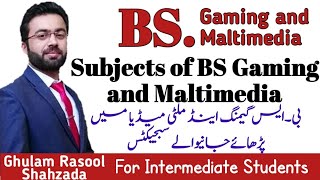 Gaming and Maltimedia  subjects of bs gaming and maltimedia  byGhulam Rasool Shahzada [upl. by Odlaniger247]