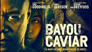 Bayou Caviar 2018 Official Trailer [upl. by Kinsley]