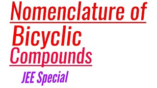 Bicyclo nomenclatureIUPAC Nomenclature of Bicyclic compounds [upl. by Llimaj]