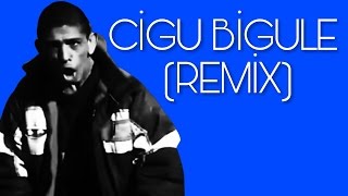 Cigu Bigule Remix [upl. by Eustasius847]