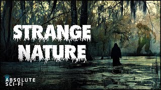 Swamp Monster Horror Full Movie  STRANGE NATURE 2018  SciFi Thriller  Absolute SciFi [upl. by Trici]