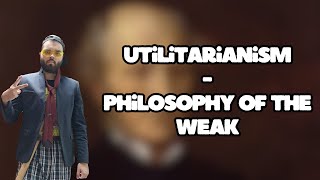 utilitarianism is a FAILED ideology and heres why [upl. by Muslim]