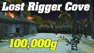 WoW 100000 GOLD PER HOUR Lost Rigger Cove  Transmog Market Value [upl. by Aelat372]