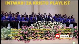 INTWARI ZA KRISTO PLAYLIST CHOIR KIGOMBE SDA [upl. by Bekha210]