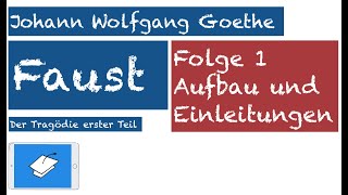 Goethe Faust I Aufbau Vorspiele Einleitungen [upl. by Eatnod]