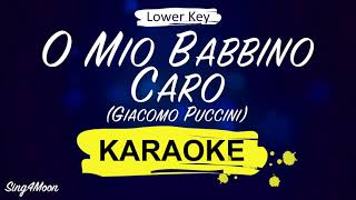 Giacomo Puccini  O Mio Babbino Caro Karaoke Piano Lower Key 2 [upl. by Atnoek]