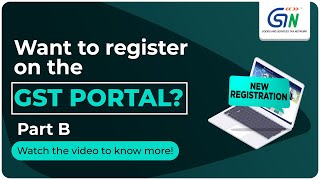 Want to register on the GST Portal Watch Part B of new Registration Application [upl. by Trutko]