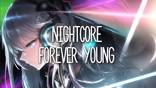 NIGHTCORE  Forever young [upl. by Htaek570]