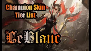 League of Legends LeBlanc Skin Tier List [upl. by Sallad]