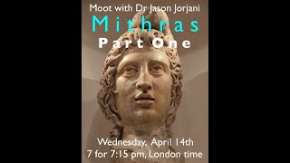 Moot with Dr Jason Jorjani Mithras Part One [upl. by Norvall]