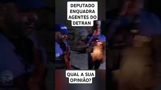 Enquadrou os agentes do Detran [upl. by Caassi]