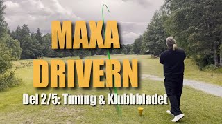 Maxa drivern del 2 Timing amp bladkontroll… [upl. by Ahsirahc]