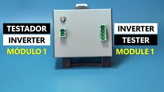 Testador Inverter  Módulo 1 Inverter Tester  Module 1 [upl. by Leith]