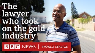 The township kid who took on the gold industry  Lives Less Ordinary BBC World Service [upl. by Neiv]