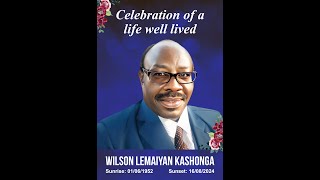 CELEBRATING THE LIFE OF WILSON LEMAIYAN KASHONGA [upl. by Winstonn790]