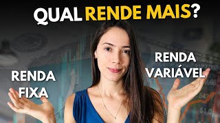 Renda Fixa ou Renda Variável QUAL RENDE MAIS [upl. by Flora553]